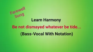 Be not dismayed whatever/ bass vocal/notation. A famous farewell song.
