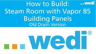 How to Build a Steam Room using wedi Vapor 85 Building Panels [Old Drain version]