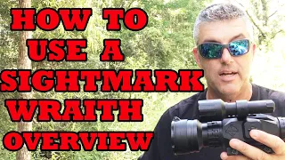 How To Use A Sightmark Wraith Overview