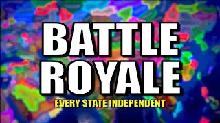 All States Become Nations - Battle Royale! | Hearts of Iron 4 (HOI4)