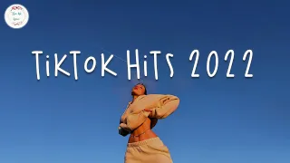 Tiktok hits 2022 🍟 Viral hits mashup ~ Tiktok viral songs