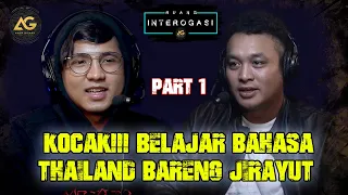 RUANG INTEROGASI: KOCAK!!! BELAJAR BAHASA THAILAND BARENG JIRAYUT