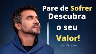 Cuide mais de você! Pare de SOFRER! Descubra o seu valor!