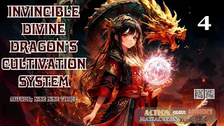 Invincible Divine Dragon’s Cultivation System   Episode 4 Audio   Han Li's Wuxia Adventures
