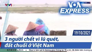 3 người chết vì lũ quét, đất chuồi ở Việt Nam | Truyền hình VOA 19/10/21