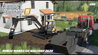 VOLVO ECR88D | Public Works | Walchen 2K20 | Farming Simulator 19 | Episode 80