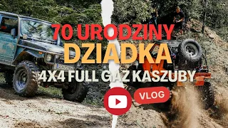 70 Urodziny Dziadka - 4x4 Full Gaz Kaszuby