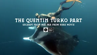 The Quentin Turko Part, Excerpt from Not Far From Here Surfing and Fishing Film