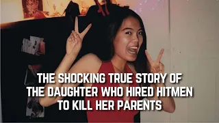 The True story of a Girl Who Killed Her Parents and Almost Got Away With it