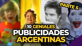 [PARTE 5] 10 de las MEJORES PUBLICIDADES ARGENTINAS | PERDÓN, CENTENNIALS
