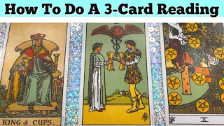 How To Do A 3 Card Tarot Reading -🔮 Quick Lesson!