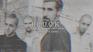 P.L.U.C.K. ("Hye Enk" Version) (1997 Demo) (With Lyrics) - System of a Down
