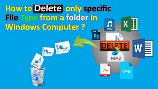 How to delete only specific file type from a folder in Windows Computer ?