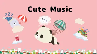 【Cute Music】Kawaii/ほのぼの/楽しい/明るい
