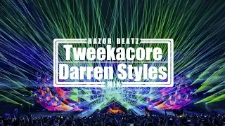 Tweekacore VS Darren Styles Mix