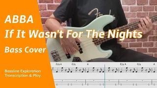 ABBA - If It Wasn't For The Nights - Bass Cover