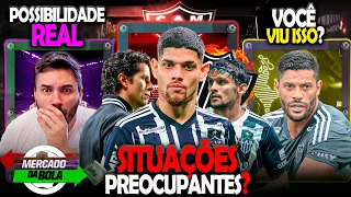 🚨 SITUAÇÕES PREOCUPANTES NO GALO? 😯 HULK É INCRÍVEL ✍️ SÓ FALTA CONFIRMAR | NOTÍCIAS DO ATLÉTICO