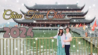 Chùa Tam Chúc 2024 có gì mới