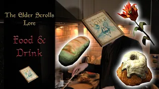 Some Dishes and Food of Tamriel - The Elder Scrolls Lore (25K Subs Special)