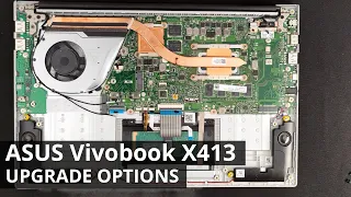 ASUS Vivobook X413 DISASSEMBLY and UPGRADE OPTIONS (Storage, WiFi, Thermal Paste)