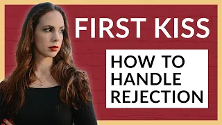 You Tried To Kiss Her For The First Time & She Rejected You. Here's What To Do Next.
