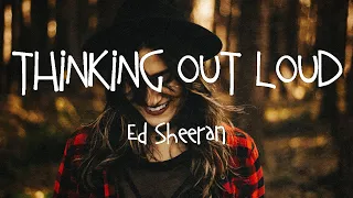 [Lyrics + Vietsub] Thinking Out Loud - Ed Sheeran