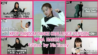 KPOP RANDOM DANCE CHALLENGE VERSION NA HAEUN