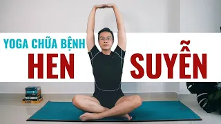 YOGA chữa HEN SUYỄN: 20P YOGA để THỞ DỄ HƠN | YOGA CHỮA BỆNH SERIES