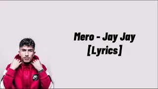 Mero - Jay Jay (lyrics)