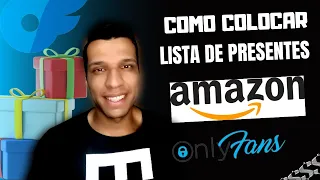 ONLYFANS: COMO Criar LISTA DE DESEJOS da AMAZON e COLOCAR dentro da ONLYFANS