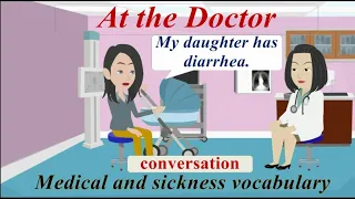 Improve English Speaking Skills ( At the Doctor - Baby Diarrhea  ) English Conversation Practice