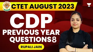 CDP PYQ - 8 | CDP for CTET 2023 | CDP for CTET Based on Offline Pattern | CDP By Rupali Jain