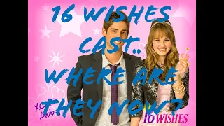 16 Wishes Cast Then and Now (2020)