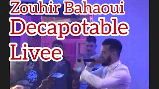 Zouhir Bahaoui DÉCAPOTABLE (LIVE)  شاهد أول مرة زهير البهاوي مباشرة في مادريد