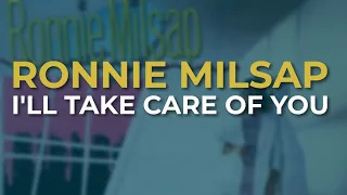 Ronnie Milsap - I'll Take Care Of You (Official Audio)