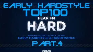 Fear.FM Early Hardstyle Top 100 - Part.4