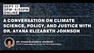 Annual Lecture 2020: Conversation on Climate Science, Policy & Justice - Dr Ayana Elizabeth Johnson