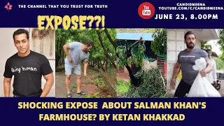 #Shocking Claims? about #SalmanKhan's Farmhouse?Claims by Ketan Khakkad?