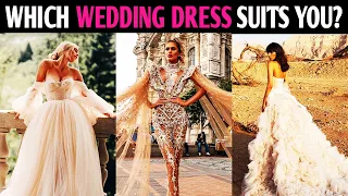 WHICH WEDDING DRESS SUITS YOU? Bridal Quiz Personality Test - Pick One Magic Quiz