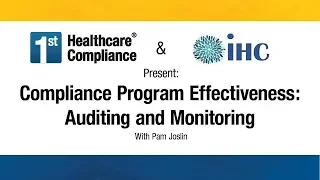 Compliance Program Effectiveness: Auditing and Monitoring