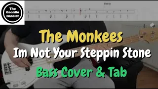 The Monkees - I'm Not Your Steppin Stone - Bass cover with tabs