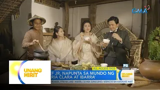 UH All Access - Chef JR Royol, napunta sa mundo ng Maria Clara at Ibarra?! | Unang Hirit