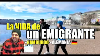 La VIDA de un EMIGRANTE - HAMBURGO ALEMANIA - Lo que NO te CONTARON - Parte I