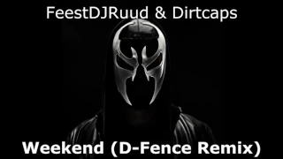 FeestDJRuud & Dirtcaps - Weekend (D-Fence Remix) (Defqon.1 2016 Power Hour Live Edit) (NO RIP)