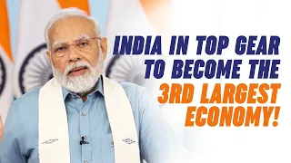 India is the fastest growing economy in the world: PM Modi