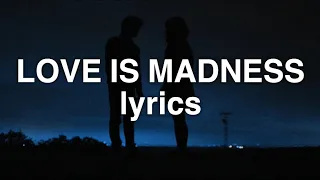 Thirty Seconds To Mars, Halsey - Love Is Madness (Lyrics)