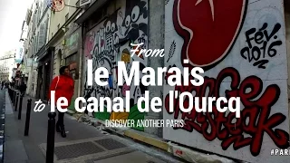 From the Marais to the Canal de l'Ourcq: discover another Paris