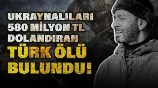 Ukrayna hükümetini 580 milyon TL dolandıran Türk çiftliğinde ölü bulundu!