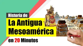 Historia de la Antigua MESOAMÉRICA - Resumen | Las principales civilizaciones mesoamericanas.