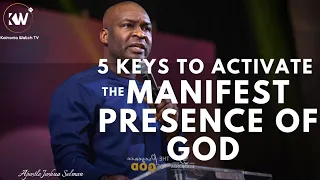 5 KEYS TO ACTIVATE THE MANIFEST PRESENCE OF GOD IN YOUR LIFE